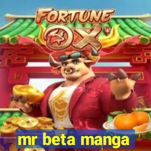 mr beta manga